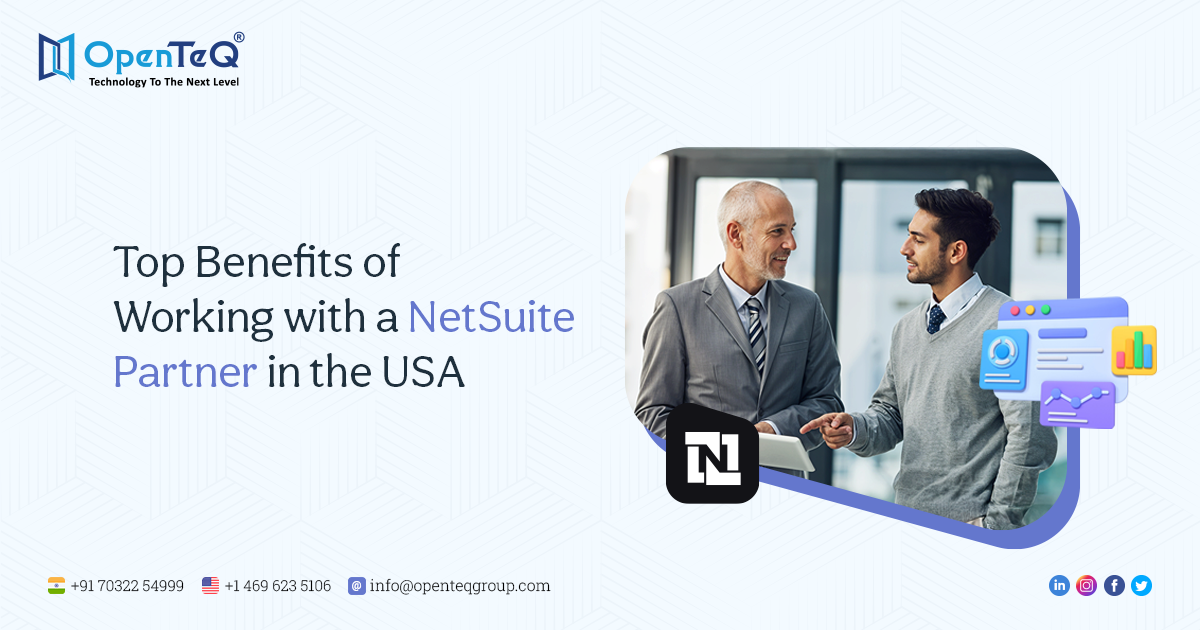 Top Benefits of Working with a NetSuite Partner in the USA