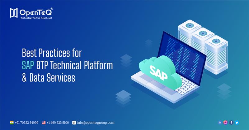 Best Practices for SAP BTP Technical Platform & Data Services