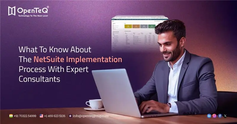 What To Know About The NetSuite Implementation Process With Expert Consultants