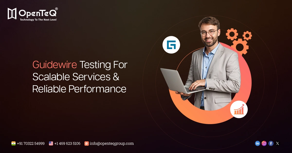Guidewire Testing For Scalable Services And Reliable Performance