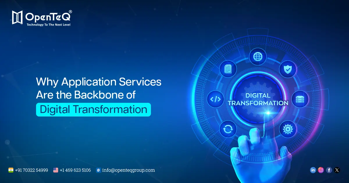 Why Application Services Are the Backbone of Digital Transformation
