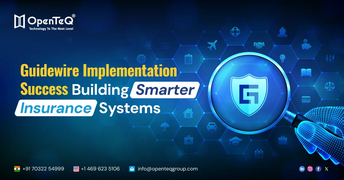 Guidewire Implementation Success: Building Smarter Insurance Systems