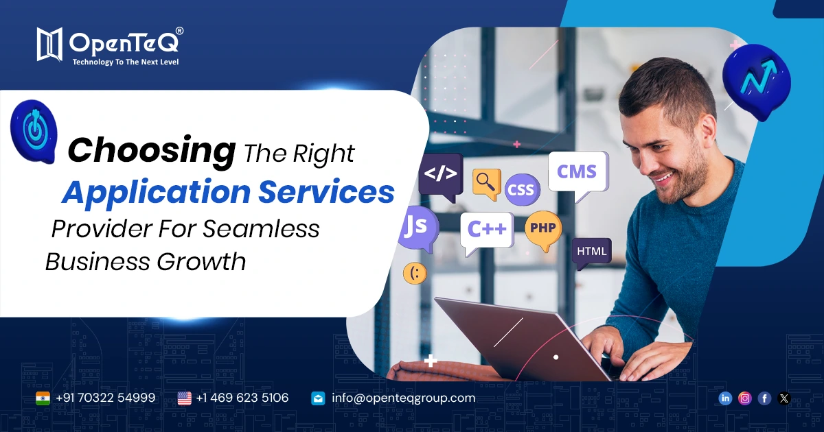 Choosing The Right Application Services Provider For Seamless Business Growth