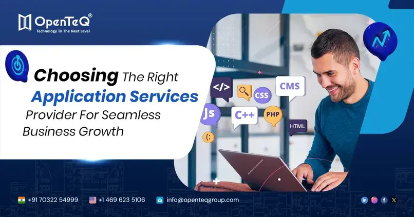 Choosing The Right Application Services Provider For Seamless Business Growth