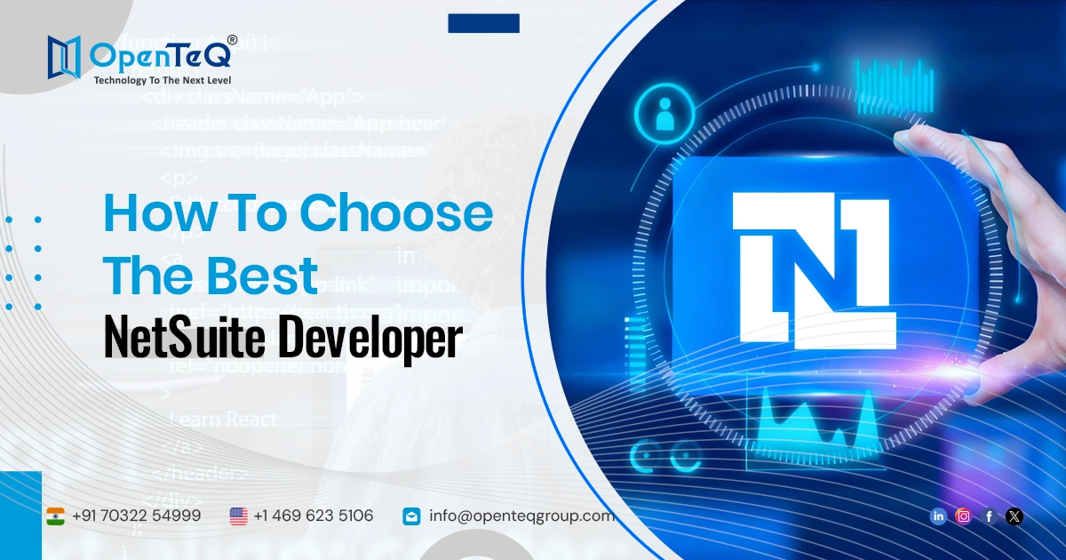 How To Choose The Best NetSuite Developer