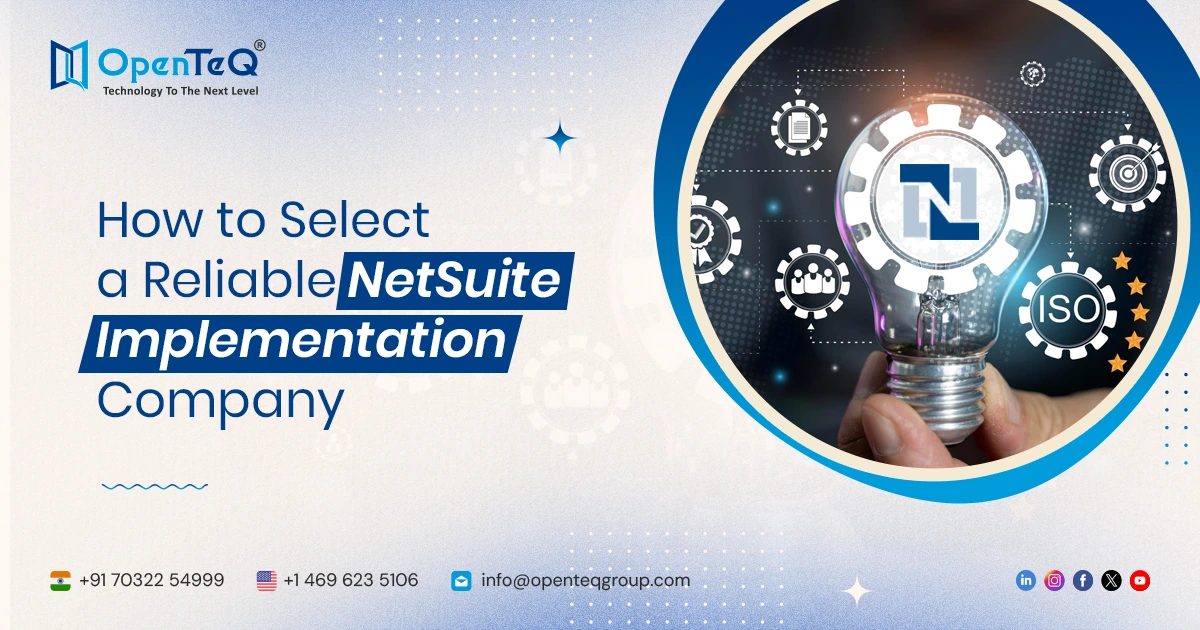 How to Select a Reliable NetSuite Implementation Company