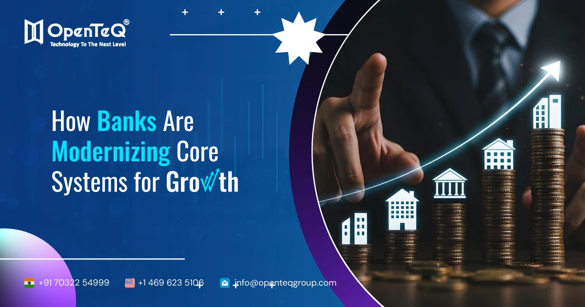 How Banks Are Modernizing Core Systems for Growth