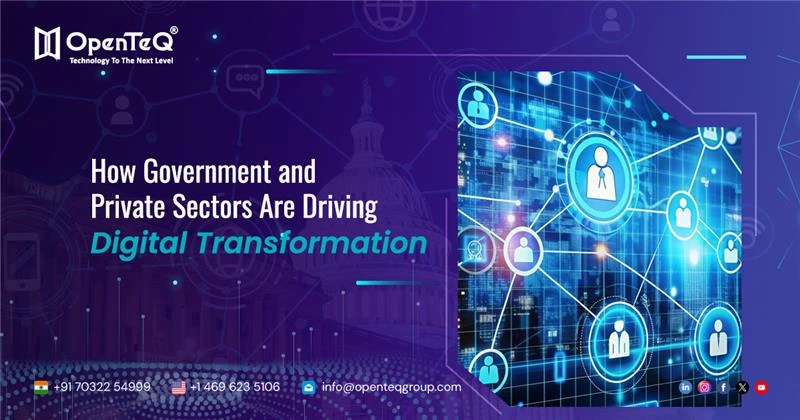 How Government and Private Sectors Are Driving Digital Transformation