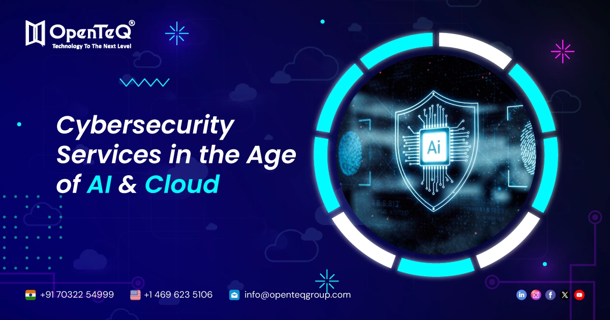 Cybersecurity Services in the Age of AI and Cloud