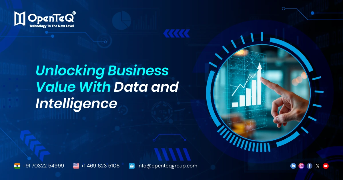 Unlocking Business Value With Data and Intelligence