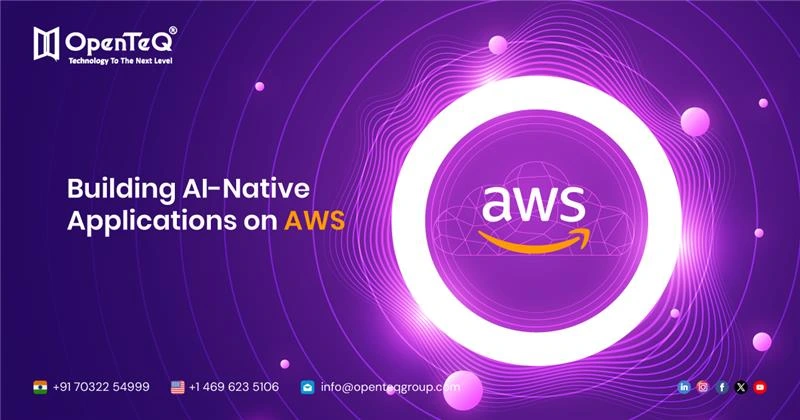 Building AI Native Applications on AWS