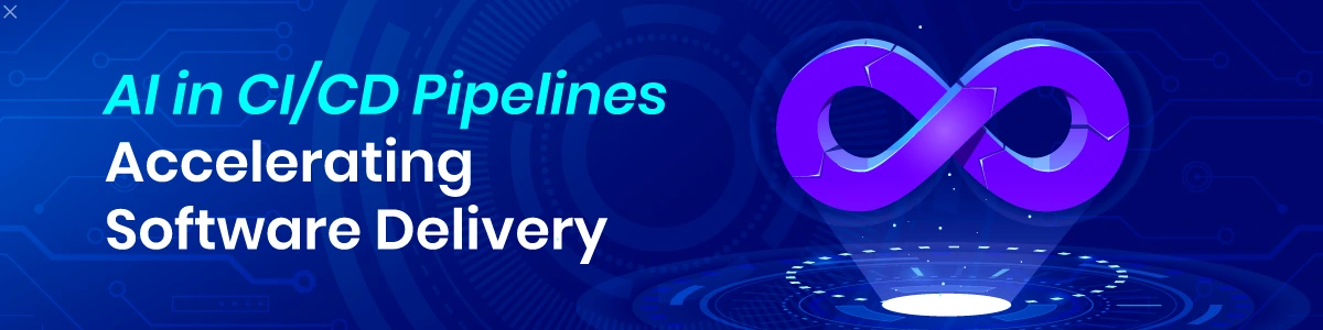 AI in CI/CD Pipelines: Accelerating Software Delivery