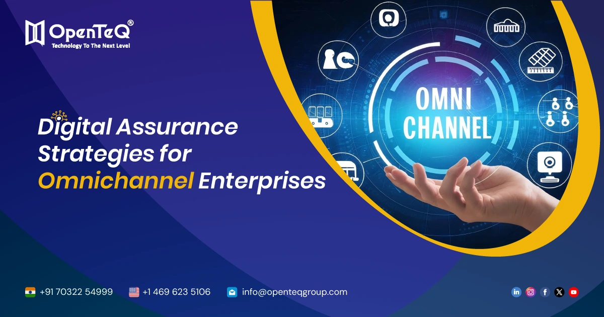 Digital Assurance Strategies for Omnichannel Enterprises