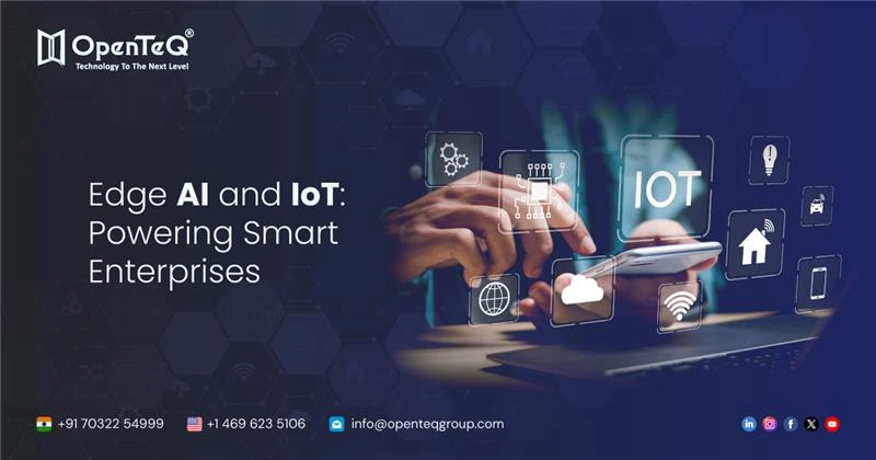 Edge AI and IoT: Powering Smart Enterprises