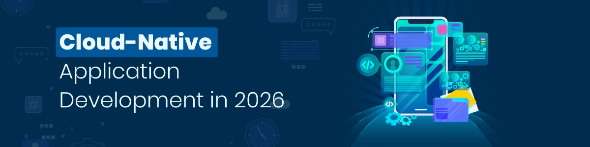 Cloud Native Application Development in 2026