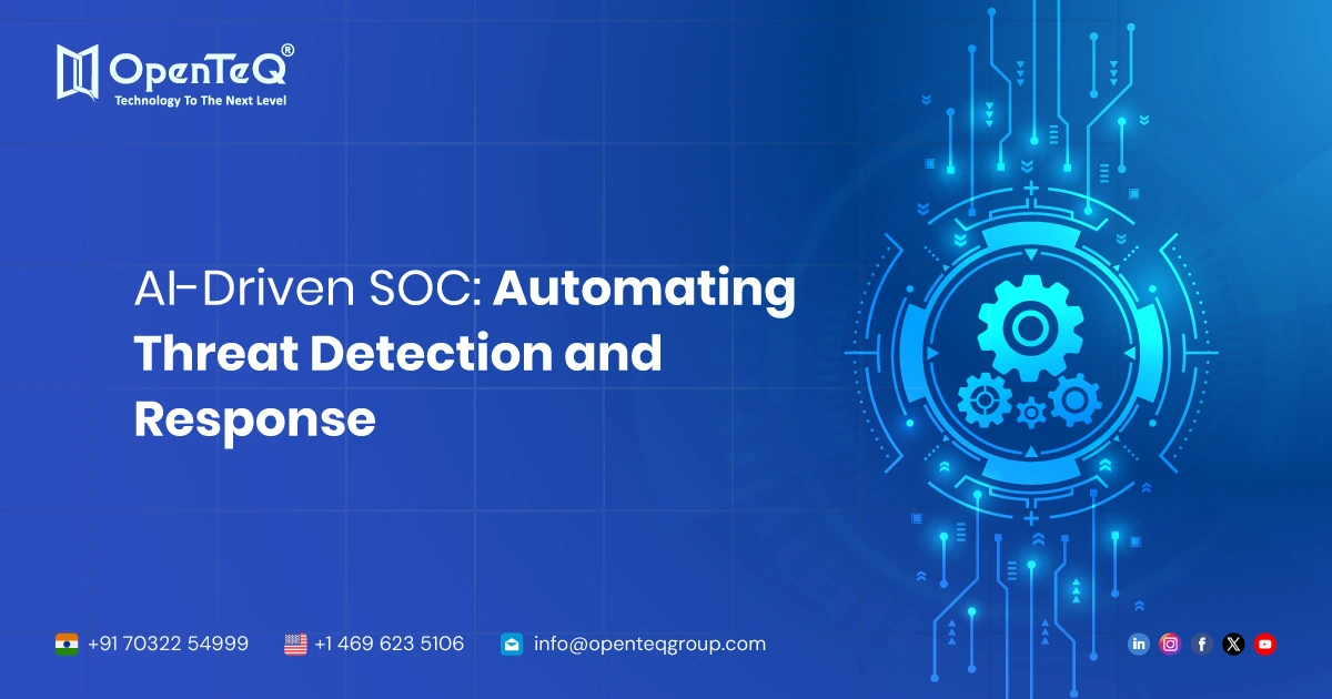 AI-Driven SOC: Automating Threat Detection and Response