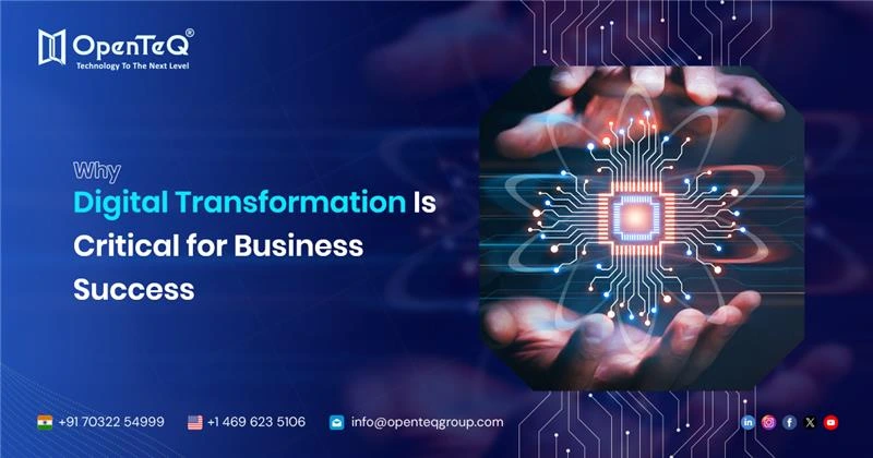 Why Digital Transformation Is Critical for Business Success