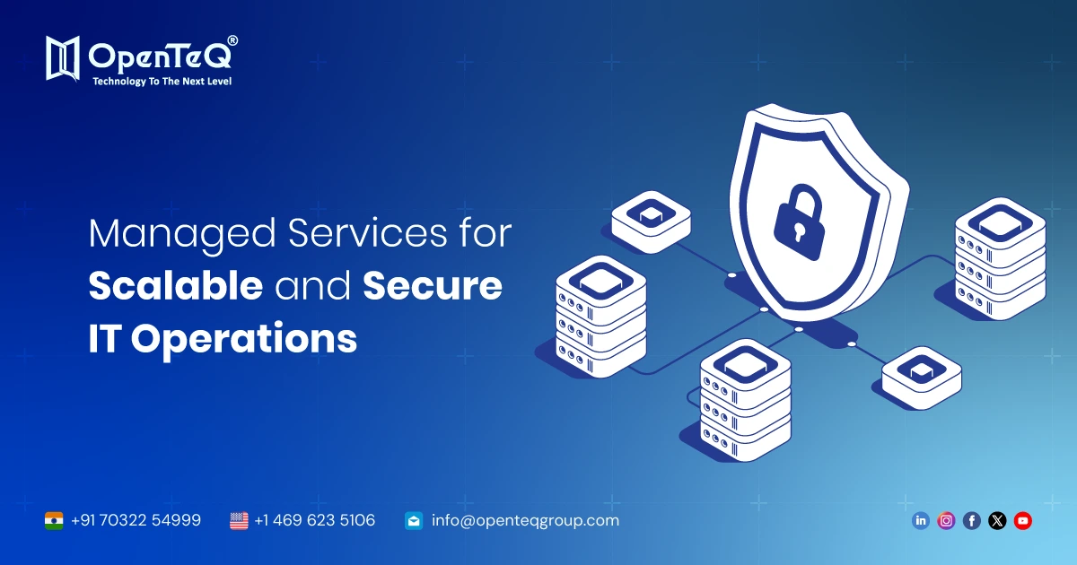 Managed Services for Scalable and Secure IT Operations