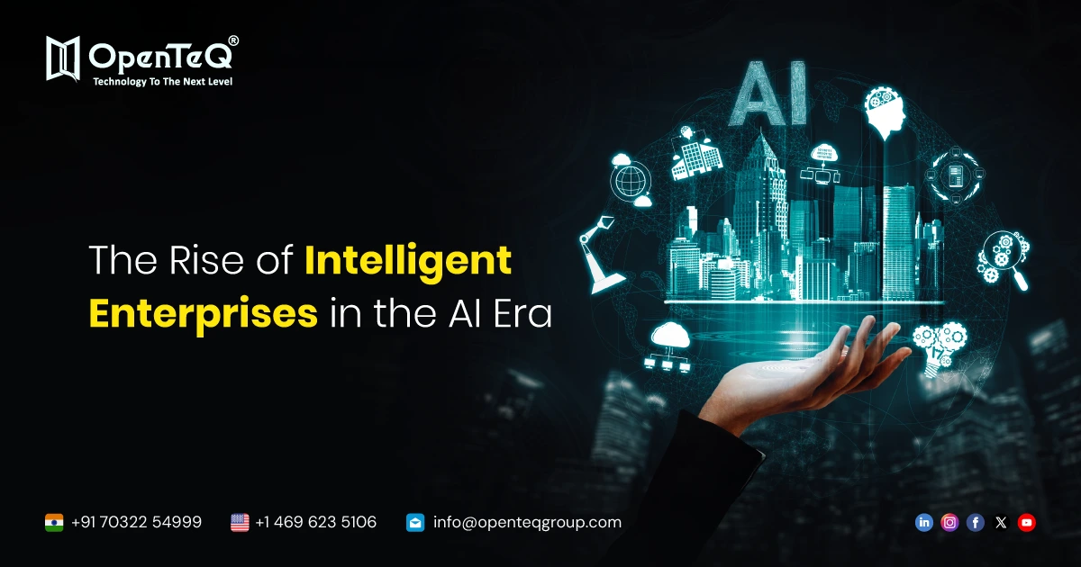 The Rise of Intelligent Enterprises in the AI Era