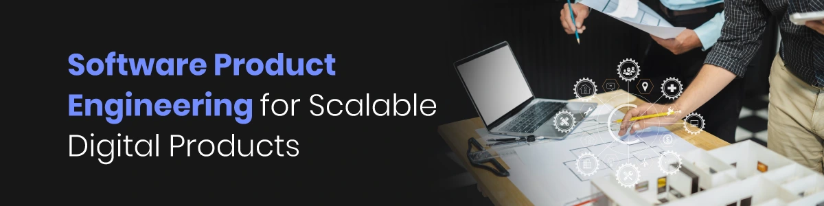 Software Product Engineering for Scalable Digital Products
