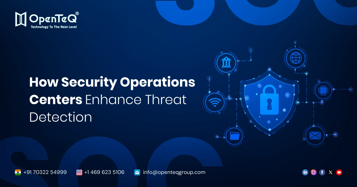 How Security Operations Centers Enhance Threat Detection