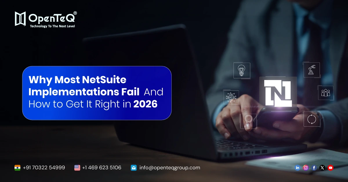 Why Most NetSuite Implementations Fail  And How to Get It Right in 2026 