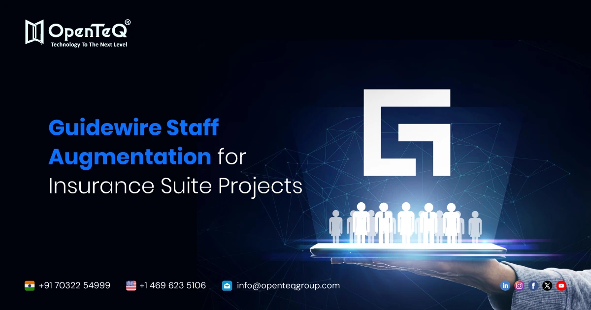 Guidewire Staff Augmentation for Insurance Suite Projects