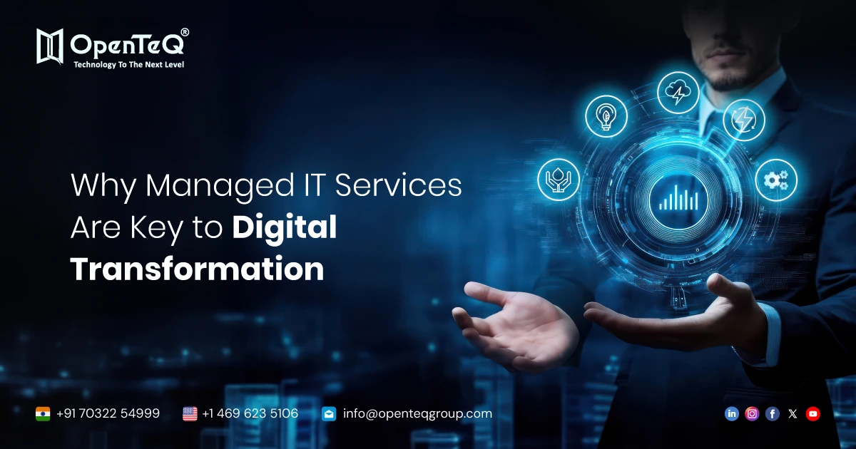 Why Managed IT Services Are Key to Digital Transformation