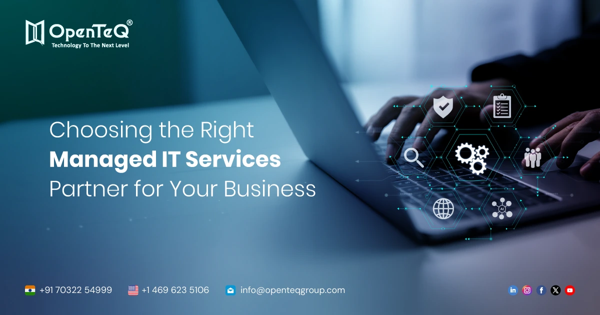 Choosing the Right Managed IT Services Partner for Your Business
