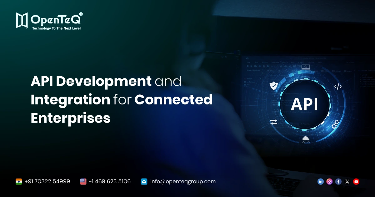 API Development and Integration for Connected Enterprises
