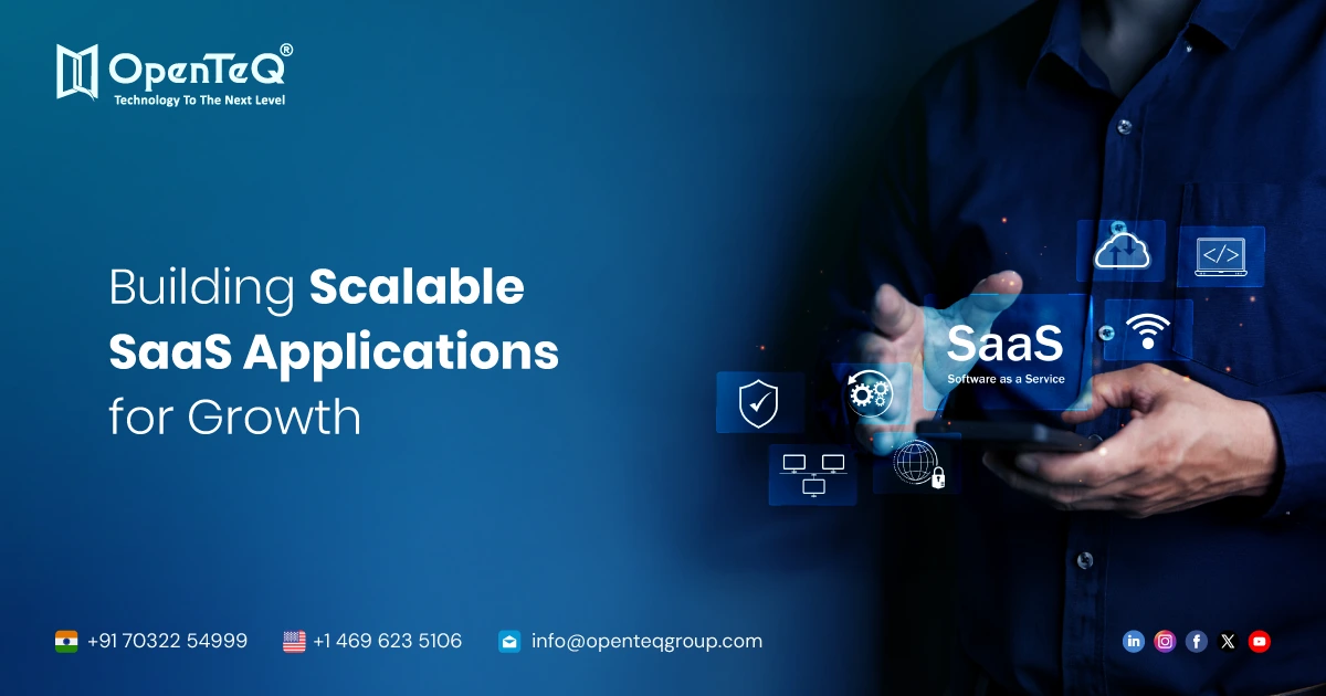 Building Scalable SaaS Applications for Growth