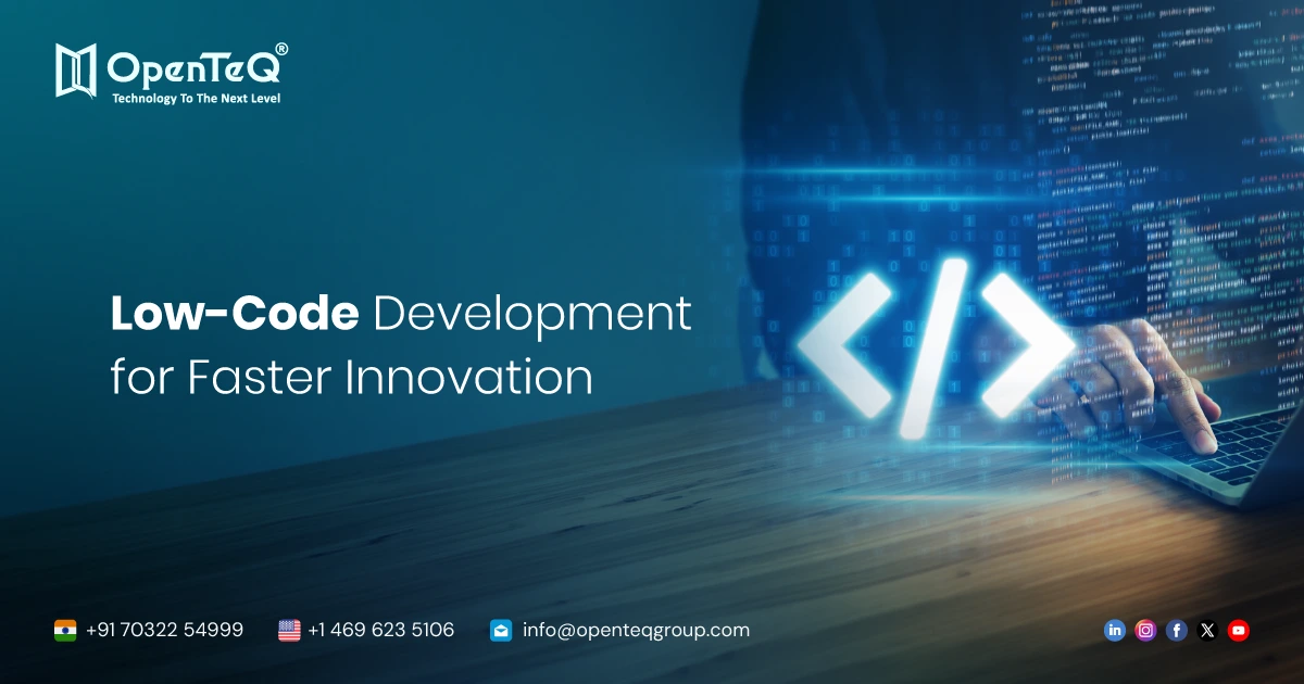 Low-Code Development for Faster Innovation