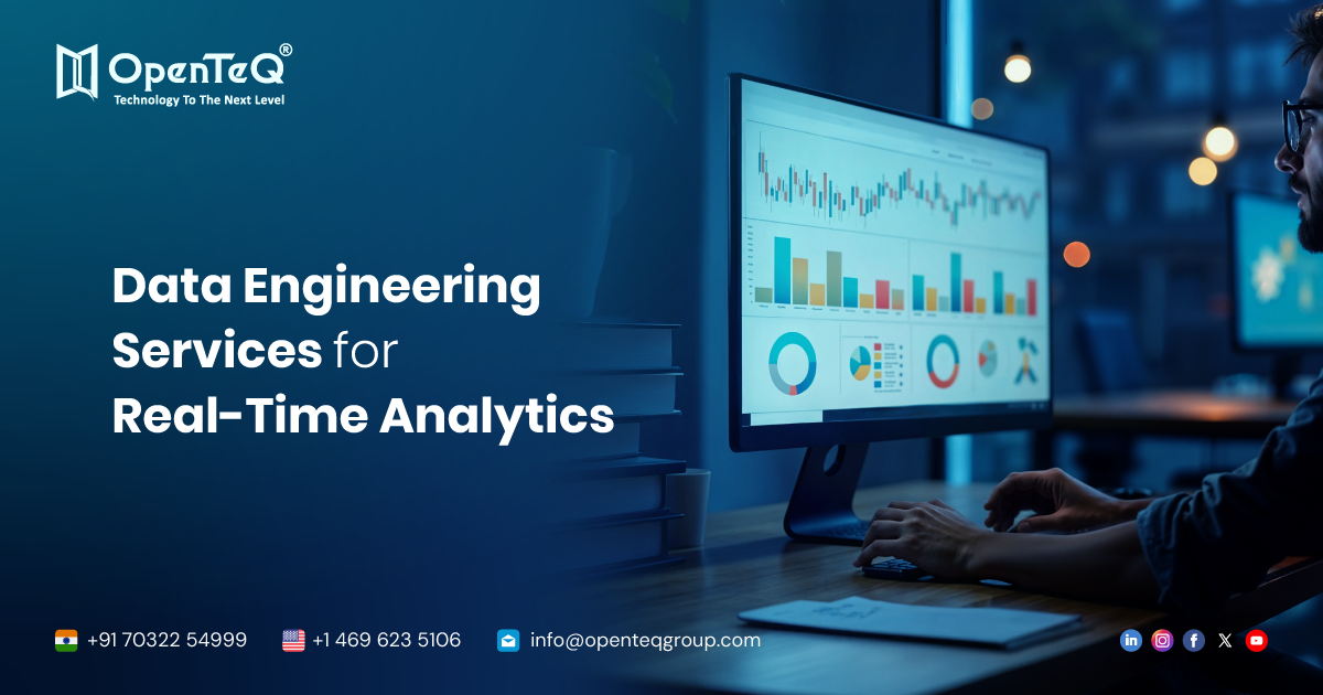 Data Engineering Services for Real-Time Analytics