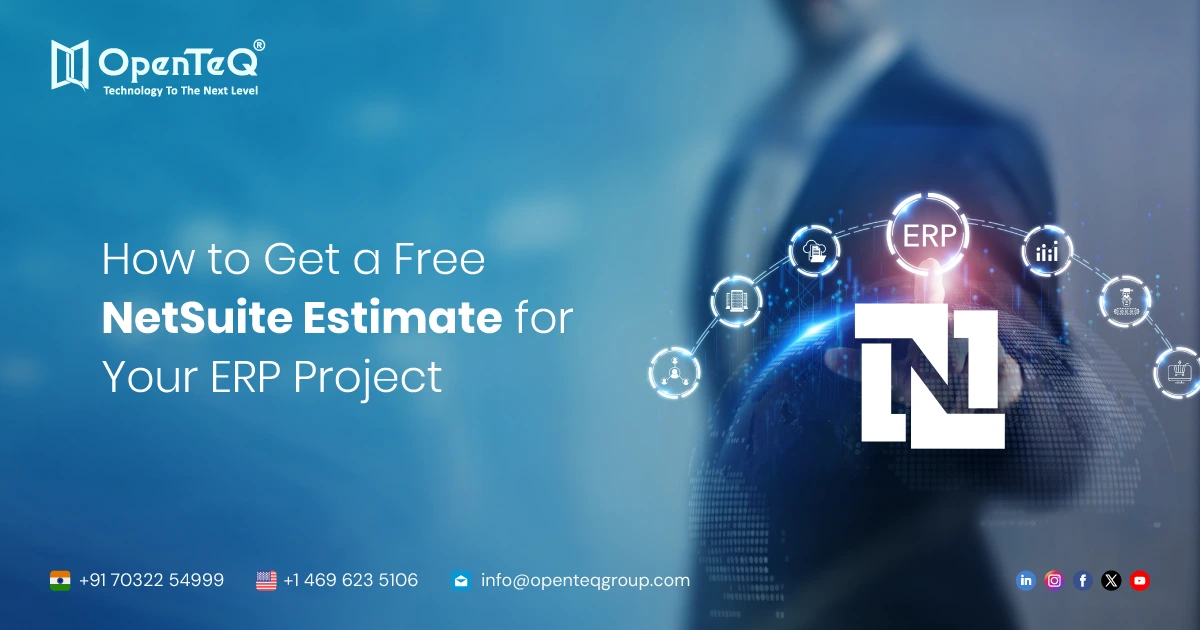 How to Get a Free NetSuite Estimate for Your ERP Project