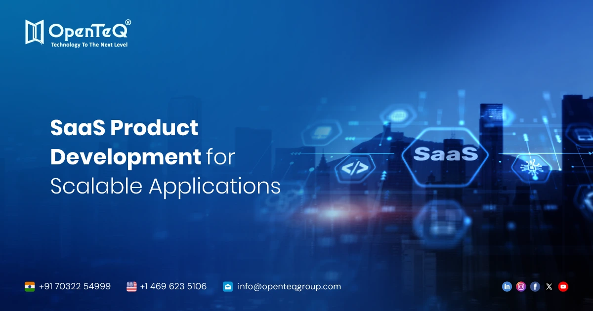 SaaS Product Development for Scalable Applications