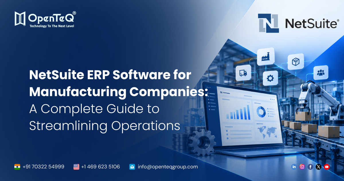 NetSuite ERP Software for Manufacturing Companies: A Complete Guide to Streamlining Operations